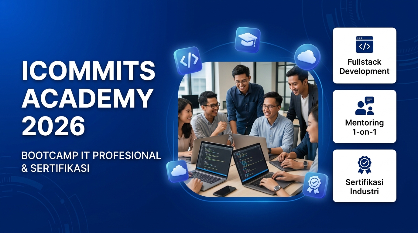 iCommits Academy - Bootcamp IT Profesional & Sertifikasi 2026